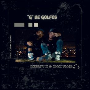 Download track G De Golfos Vick Vicio