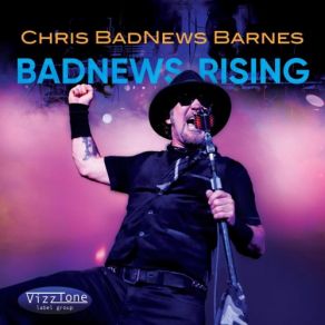 Download track You Wanna Rock? You Gotta Learn The Blues Chris BadNews Barnes