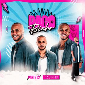 Download track Vrau / Aventureiro / Fala Baixinho Fabinho