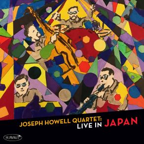 Download track Mamacita (Live) Joseph Howell QuartetJoseph Howell, Keigo Hirakawa, Kenji Shimada, Knichi Nishio