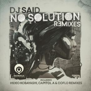 Download track No Solution (Hideo Kobayashi Remix) DJ Said