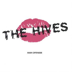 Download track Main Offender The Hives