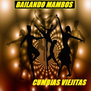 Download track Mambo Dolito (Instrumental) Cumbias ViejitasΟΡΓΑΝΙΚΟ