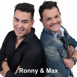 Download track A Gente Pega Ronny & Max