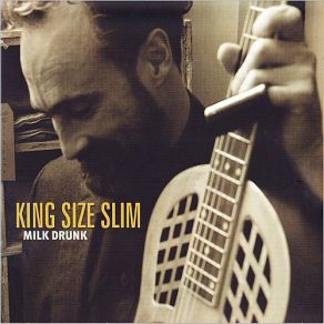 Download track Milk Drunk King Size Slim