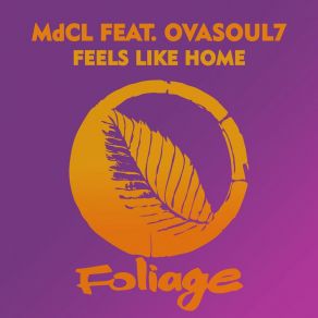 Download track Feels Like Home (The Layabouts Future Retro Vocal Mix) Ovasoul7