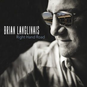 Download track Right Hand Road Brian Langlinais