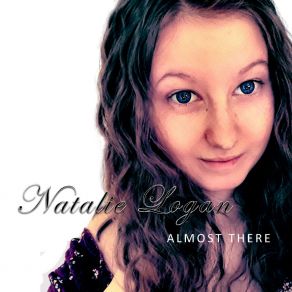 Download track Almost There Natalie Logan