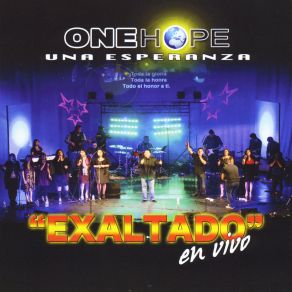 Download track No Hay Otro Como Tu (Live) Onehope (Una Esperanza)