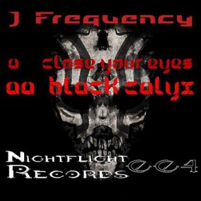 Download track Black Calyx (Original) J Frequency