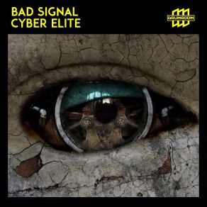 Download track Cyber Elite Bad Signal