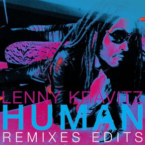 Download track Human (Kaleena Zanders & KOIL Edit) Lenny KravitzKaleena Zanders