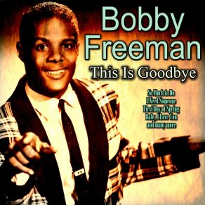 Download track You Don't Understand Me Bobby Freeman