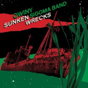 Download track Sunken Wrecks (Pilooski Remix) Owiny Sigoma Band