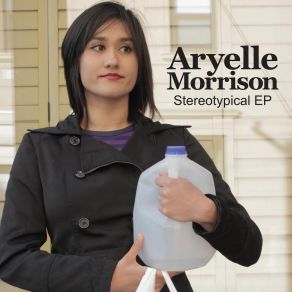 Download track Stereotypical Aryelle Morrison