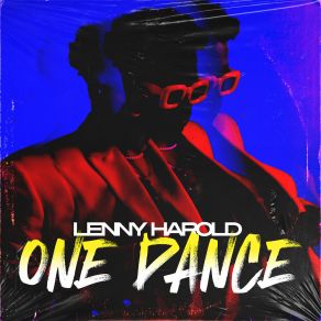 Download track One Dance (Natural City Prof Xavier's Club Mix) Lenny Harold