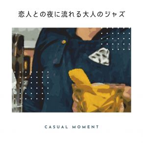 Download track A Cabin In The Hills Casual Moment