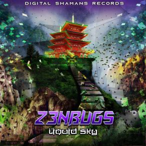 Download track Liquid Sky Z3nbugs