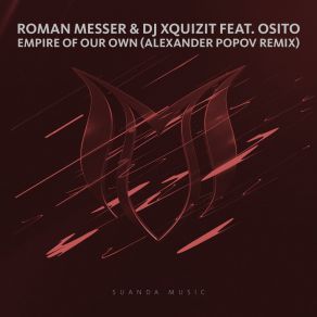 Download track Empire Of Our Own (LTN Extended Sunrise Remix) Roman Messer, DJ Xquizit, Osito