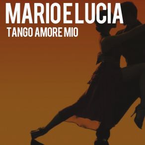 Download track Non Mi Chiedi Ciao Mario E Lucia