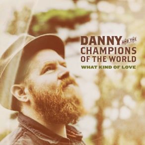 Download track Bitter And Twisted Danny And The Champions Of The World