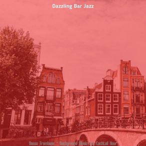 Download track Happening Ambience For After Work Dazzling Bar Jazz