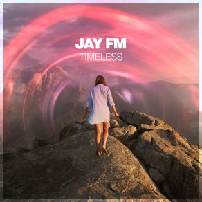 Download track Timeless Jay FM