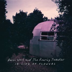 Download track Runnin' Out Of Excuses Aaron West And The Roaring TwentiesExplicit