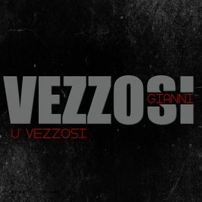 Download track U' Vezzosi Gianni Vezzosi