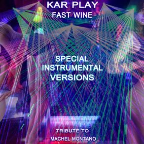 Download track Fast Wine (Like Instrumental Mix) Kar Play