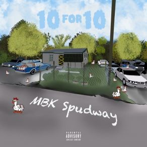 Download track Big Homie MBK SpudwayBall Forever Justo