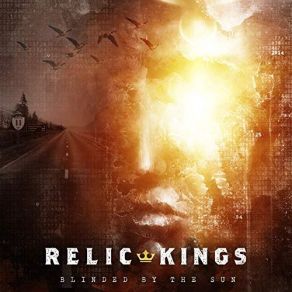 Download track Blinded By The Sun Relic Kings