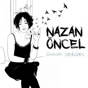 Download track Kuşlar Da Gitti Nazan Öncel