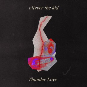 Download track Thunder Love Olivver The Kid