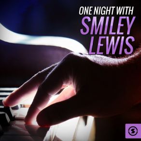 Download track She's Got Me Hook, Line And Sinker Smiley Lewis