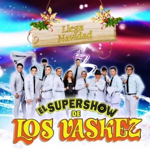 Download track Llega Navidad El Super Show De Los Vaskez