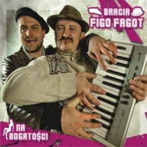 Download track Jagiełło Bracia Figo Fagot