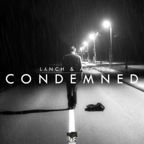 Download track Condemned (Summervibes & Putty. M Remix) Lynch, Aacher