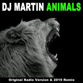 Download track Animals (Original Radio Version) DJ Martin