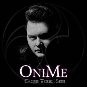 Download track Close Your Eyes (Dub) OniMe