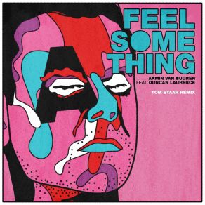 Download track Feel Something (Tom Staar Extended Remix) Armin Van Buuren