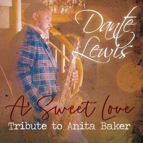 Download track Sweet Love Dante Lewis