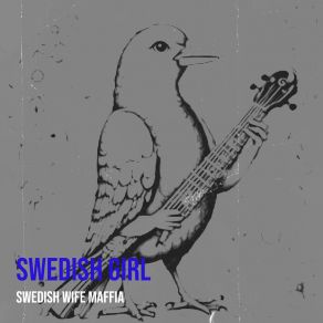 Download track Swedish Love SWEDISH WIFE MAFFIA