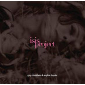 Download track Chère Isis Guy Chambers, Isis Project