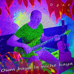 Download track Oum Baya Dger