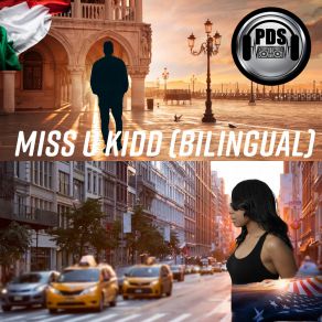 Download track Miss U Kidd (Bilingual) (Extd) PDS