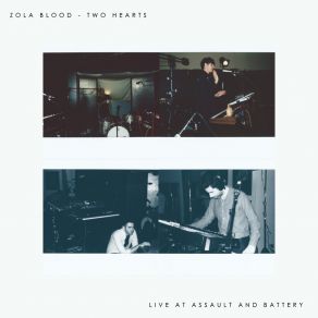 Download track Two Hearts (Live) Zola Blood