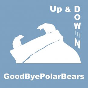 Download track Dream On GoodByePolarBears