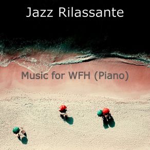 Download track Moments For Working From Home Jazz Rilassante