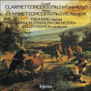 Download track 3. Crusell: Clarinet Concerto No. 2 In F Minor Op. 5 - III. Rondo: Allegretto Thea King, London Symphony Orchestra